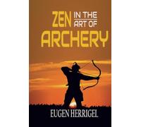 Zen in the Art of Archery