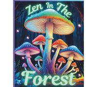 Zen In The Forest: Coloring Book