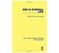 Zen is Eternal Life - [Version Originale] Jiyu Kennett (Auteur)