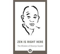 Zen Is Right Here by David Chadwick Unknown (Auteur)