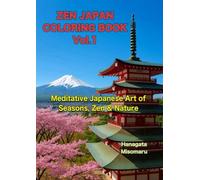 ZEN JAPAN COLORING BOOK Vol.1: The Beauty of Traditional Japanese Patterns