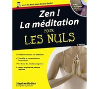 Zen ! La Méditation Pour les Nuls, 2e édition