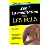 Zen ! La méditation pour les nuls de Stephan Bodian (2005) Broché