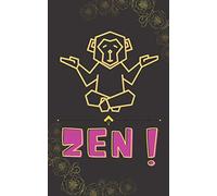 Zen ! La vie est belle: Carnet de notes amusant singe 100 pages lignées vierge - Petit format -