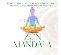 ZEN MANDALA: Relaxing Mandalas for Meditation and Inner Harmony