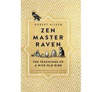 Zen Master Raven: The Teachings of a Wise Old Bird - [Version Originale] Inconnu (Auteur)