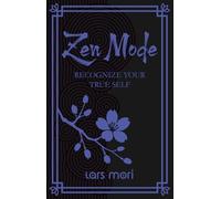 Zen Mode: Recognize your true self