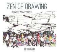 Zen of Drawing: How to Draw What You See - [Version Originale] Inconnu (Auteur)