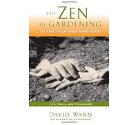 Zen Of Gardening In The High & Arid West