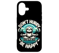 Zen Paresseux Méditation Mantra Don't Hurry Be Happy Coque pour iPhone 17