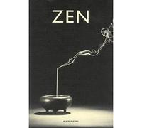 Zen - Pratique et enseignement, histoire et tradition, civilisation et perspectives - Collectif - Albin Michel - Livre