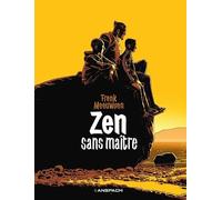 ZEN: Sans maître