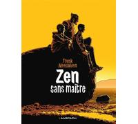 Zen Sans maître - Frenk Meeuwsen - Anspach Eds - relié - Bande dessinée