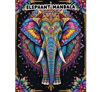 Zen Savanna Giants: Advanced Elephant Mandala Coloring Book for Adults Seeking Deep Focus