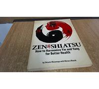 Zen Shiatsu – Harmoniser yin et yang pour une meilleure santé – Oxford University Press