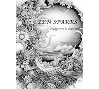 ZEN SPARKS: Voyage vers le Bien-être