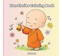 Zen Stories Coloring Book for Adults and Teens: 25 Peaceful Zen Stories with Simple Relaxing Designs to Color