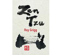Zen Tzu: A Zen Transcription of Lao Tzu's Tao Te Ching