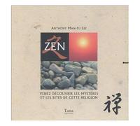 Zen - Venez Découvrir Les Mystères Et Les Rites De Cette Religion