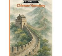 Zen Within Series: Chinese Harmony