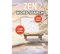 Zen Word Search for Adults - Large Print Puzzle Book for Stress Relief and Relaxation: 100+ Calming Word Find Puzzles with 1200+ Words | Mindfulness & Tranquility Themes