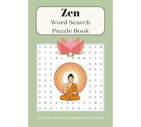 Zen Word Search Puzzle Book: 55 Relaxing Puzzles to help you focus and reduce anxiety | 6 x 9 inches | 110 pages | gift for vacation, holidays and relaxation