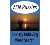 Zen word search puzzle book: Word Search with Easy to Read Print about Zen, Meditation, Relaxation and more |6 x 9 inches |110 pages| 50 puzzles| Gift for Holidays and Vacations