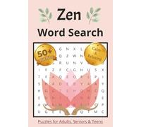 Zen Word Search Puzzle Book: Word Searches with Easy to Read Print about Zen, Yoga, Relaxing and More |6x9 inches, 110 pages |50+ Puzzles... Gift for Vacations, Holidays and Free Times