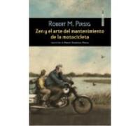 Zen Y El Arte Del Mantenimiento De La Motocicleta - Pirsig, Robert M., Valenzuela Molina, Renato (tr.) Pirsig, Robert M , Valenzuela Molina, Renato Tr (Auteur)
