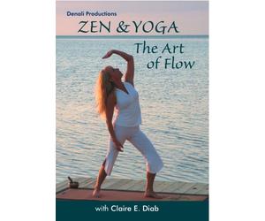 Zen & Yoga the Art of Flow