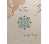 Zen Your World with Rituals: 52 - Week Mandala Coloring Planner with Affirmations and Journaling