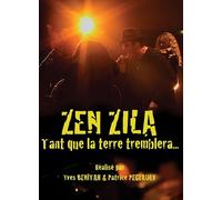 ZEN ZILA, TANT QUE LA TERRE TREMBLERA