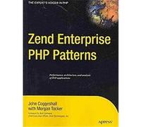 Zend Enterprise PHP Patterns John Coggeshall, Morgan Tocker (Auteur)