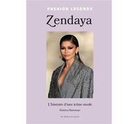 Zendaya - L'histoire d'une icône mode Kristen Bateman (Auteur), Camille Urbain (Traduction)