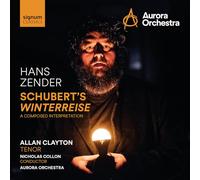 Zender, Hans : le Voyage d'Hiver de Schubert - une Interprétation Composée