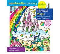 Zendoodle Coloring - Rainbow Magic: A World of Possibilities to Color & Display