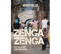 Zenga zenga, ou comment les rats ont mangé le roi d'Afrique