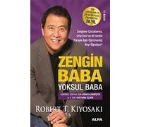 Zengin Baba Yoksul Baba: Zenginler Çocuklarına, Orta Sınıf ve Alt Sınıfın Parayla İlgili Öğretmediği Neyi Öğretiyor?