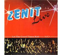 Zenit - Live - Let The Good Times Roll