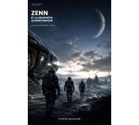 Zenn et la Prophétie Algorithmique