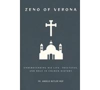 Zeno of Verona for Beginners: Understanding His Life, Tractates, and Role in Church History