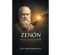 Zenón Fácil de Entender: Vida, Pensamiento y Legado del Fundador del Estoicismo