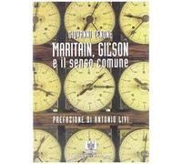 Zenone, G: Maritain, Gilson E Il Senso Comune