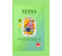 Zensa : The Best Diet Plans FOR 2025: A Balanced Path to Weight Loss and Well-Being