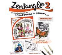 Zentangle 2: Featuring Ideas for Scrapbooks & Journals