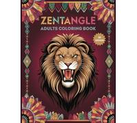 Zentangle Adults Coloring Book: 50 Unique Designs to Relax, Unwind, and Boost Creativity - A Zentangle Coloring Experience for Adults | 8.5x11 Inches
