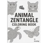Zentangle Animal Coloring Book |: 24 Intricate Animal Designs for Relaxation and Mindful Coloring | 8.5x11 in | Cream Paper | Bleed