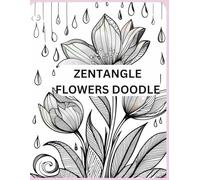 Zentangle art therapy: Flower version | 80 PAGES