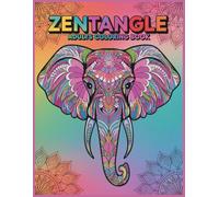 Zentangle Coloring Book: for Adults, teens and kids - Gorgeous Designs for Mindfulness & Gift Giving | 103 Pages | 8.5x11 in