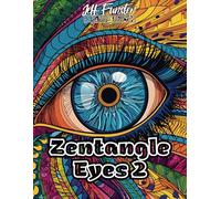 Zentangle Eyes 2: 50 faszinierende Augen-Motive zum Ausmalen - Entspannendes Malbuch für Erwachsene & Jugendliche mit kreativen Mustern und hypnotischen Designs
